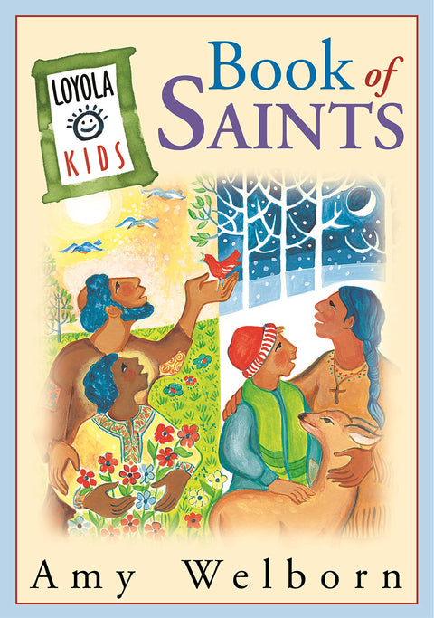 Le livre des saints pour enfants de Loyola (La série Loyola Kids)
