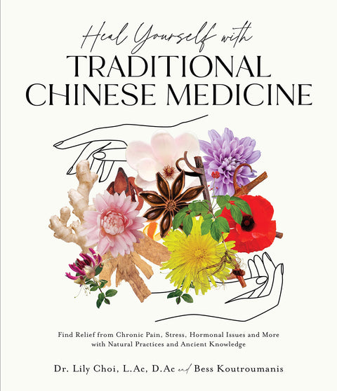 Guérissez-vous grâce à la médecine traditionnelle chinoise : soulagez les douleurs chroniques, le stress, les déséquilibres hormonaux et bien plus encore grâce à des pratiques naturelles et à des savoirs ancestraux