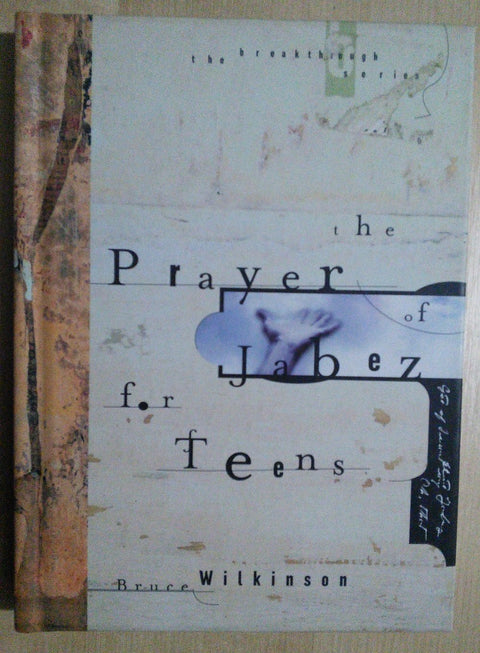 La prière de Jabez pour les adolescents