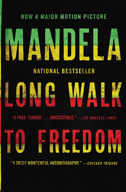 Long Walk to Freedom: The Autobiography of Nelson Mandela