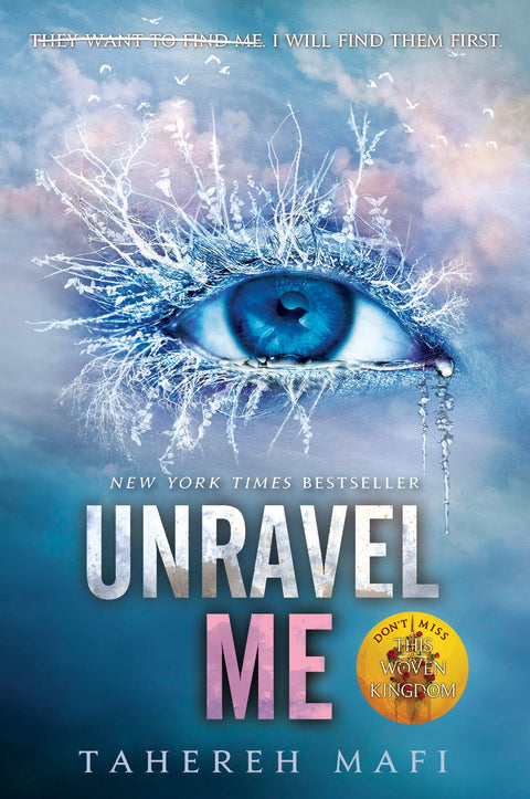 Unravel Me: Tahereh Mafi: 2 (Shatter Me)