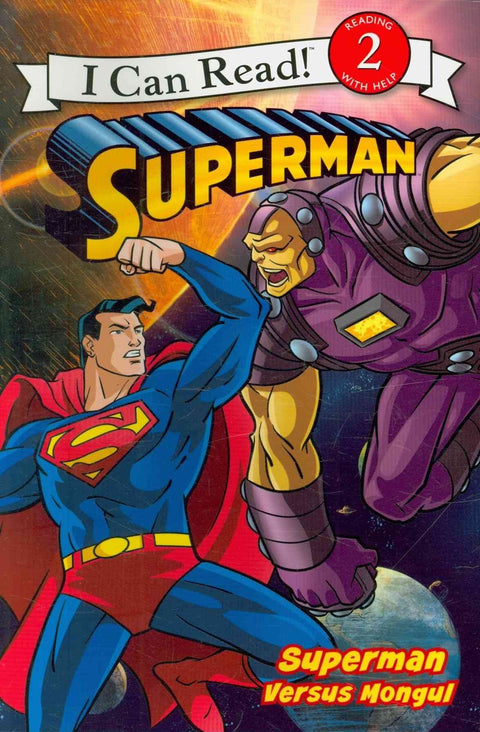 Superman Classic: Superman versus Mongul (I Can Read Level 2)