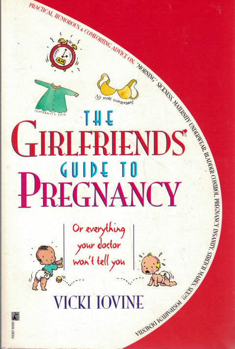 The Girlfriends' Guide to Pregnancy