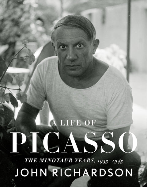 Une vie de Picasso IV : Les années Minotaure : 1933-1943