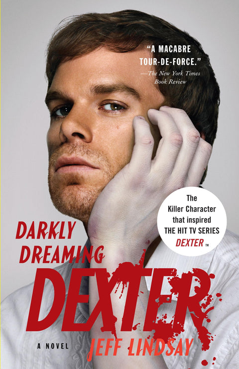 Darkly Dreaming Dexter: A Novel: 1