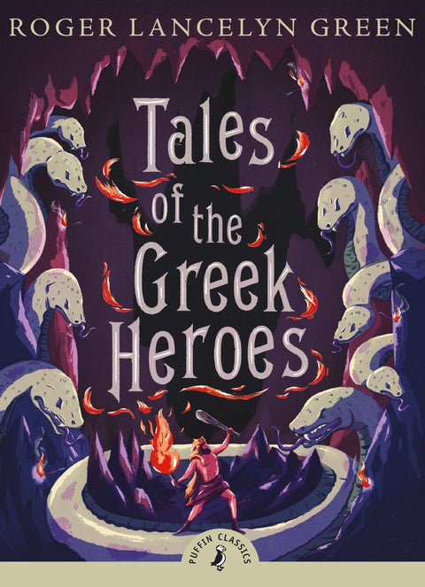 Les récits des héros grecs (Puffin Classics)