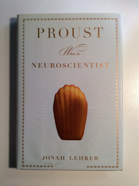Proust était un neuroscientifique
