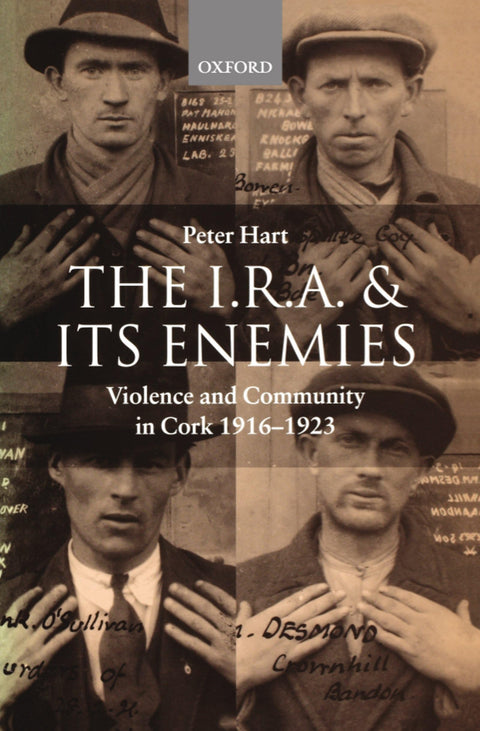 L’I.R.A. et ses ennemis : violence et communauté à Cork, 1916-1923