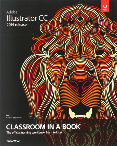 Adobe Illustrator CC – La classe en un livre : 2014