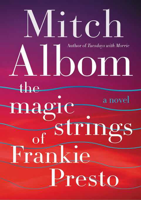 Les Cordes magiques de Frankie Presto : Un roman