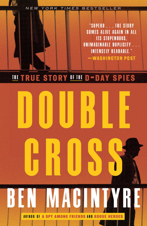 Double Cross : la véritable histoire des espions du Jour J