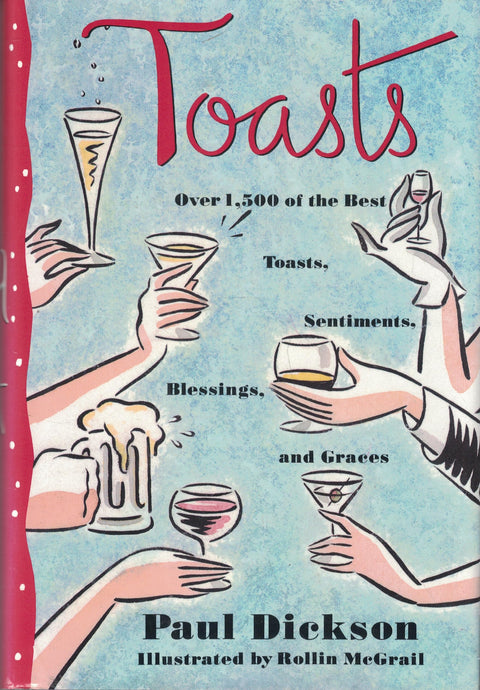 Toasts : Plus de 1 500 des meilleurs toasts, vœux, bénédictions et grâces