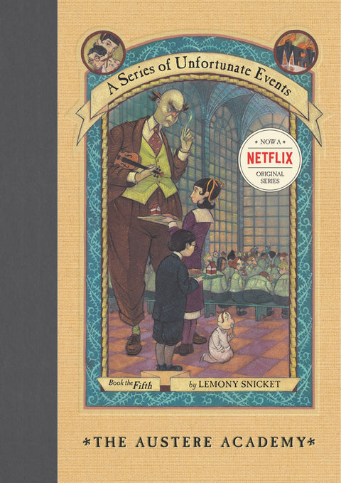 The Austere Academy: 5 (Series of Unfortunate Events, 5)