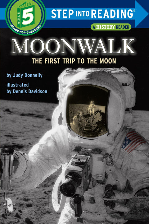 Moonwalk : Le premier voyage sur la Lune (Step-Into-Reading, étape 5)
