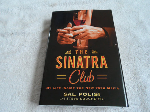 The Sinatra Club : Ma vie dans la mafia new-yorkaise