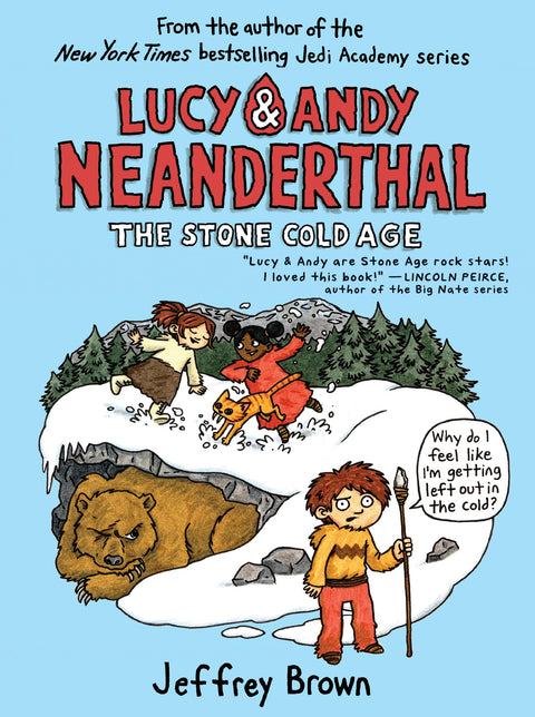 Lucy et Andy Néandertal : L'âge de pierre (ou presque)