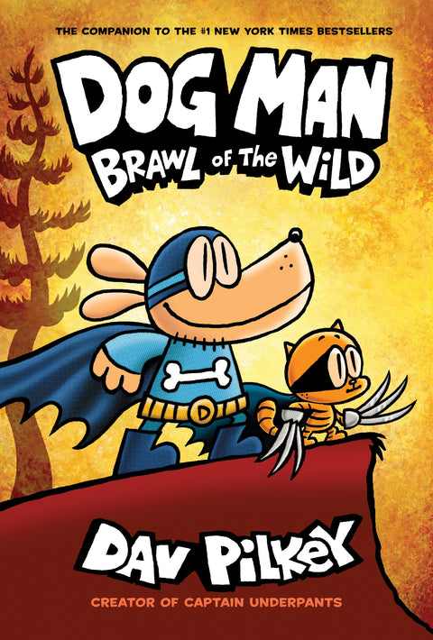 Dog Man : Brawl of the Wild : De l'auteur de Capitaine Underpants (Dog Man n° 6)