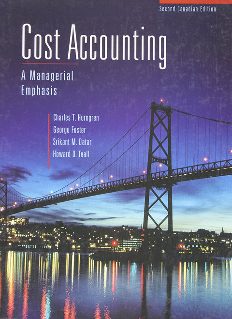 Cost Accounting, Canadian Edition (2nd Edition)