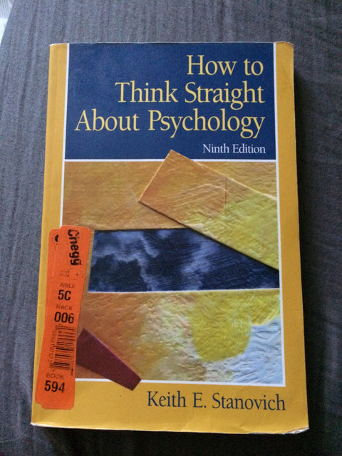 How To Think Straight About Psychology (9th Edition) (Ninth Edition)