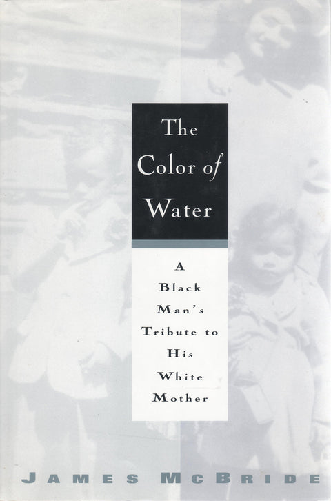The Color of Water : Le témoignage d'un Noir en hommage à sa mère blanche