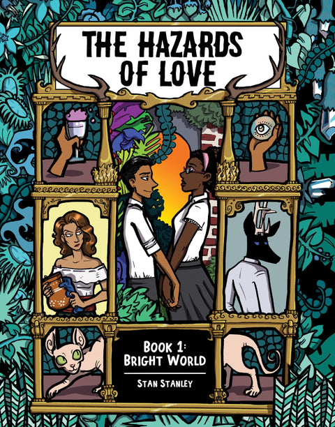 The Hazards of Love: Book One: Bright World