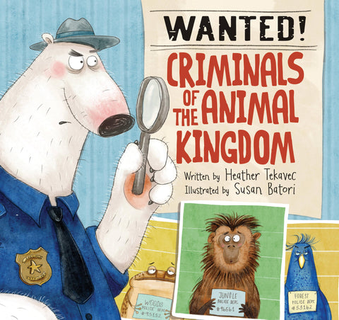 Recherchés ! Les criminels du règne animal