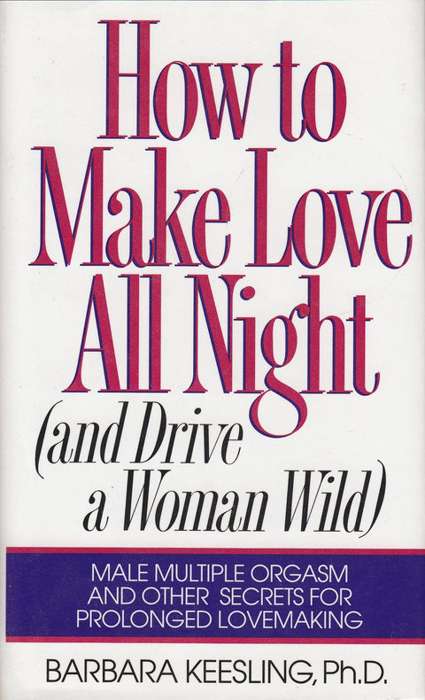 How to Make Love All Night