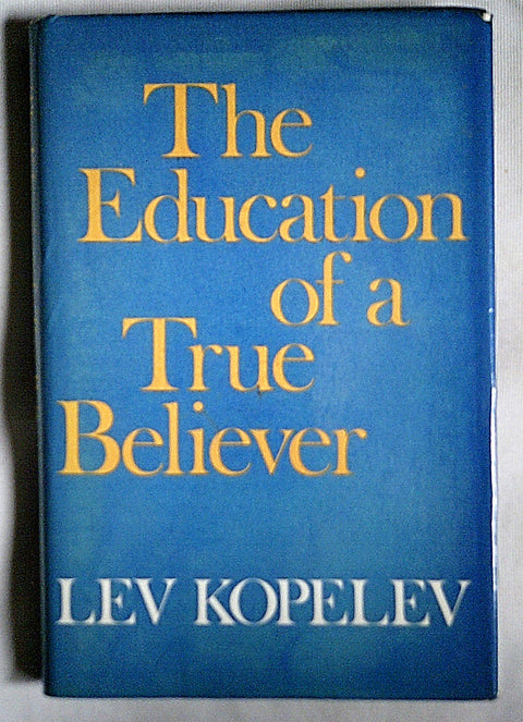 The Education of a True Believer