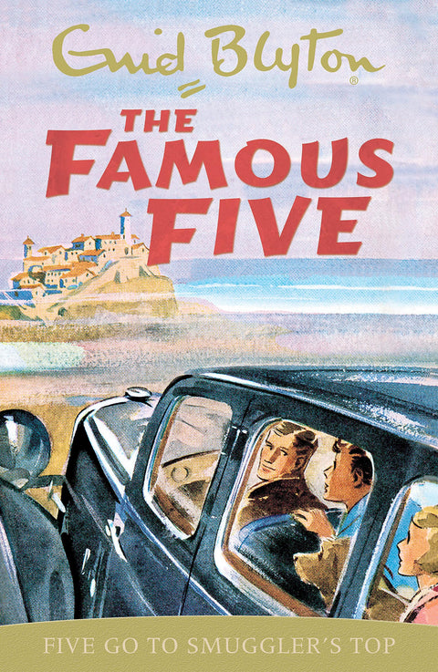 FAMOUS FIVE: FIVE GO TO SMUGGLER'S TOP (CLASSIC PAPERBACK REISSUE 2017)