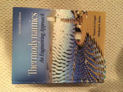 Thermodynamics: An Engineering Approach Edition: seventh