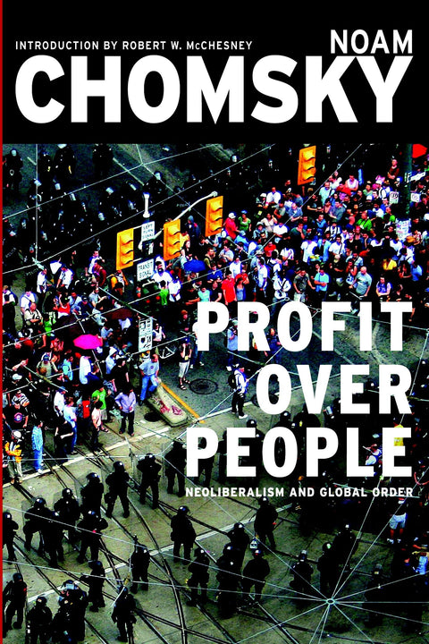 Le profit avant les personnes : néolibéralisme et ordre mondial
