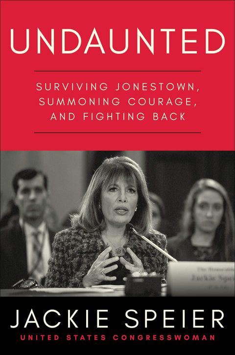 Undaunted: Surviving Jonestown, Summoning Courage, and Fighting Back
