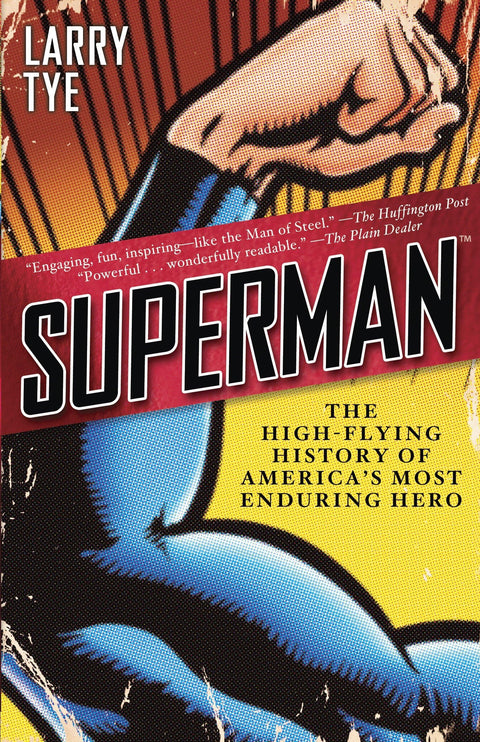 Superman : La fabuleuse histoire du super-héros américain le plus emblématique