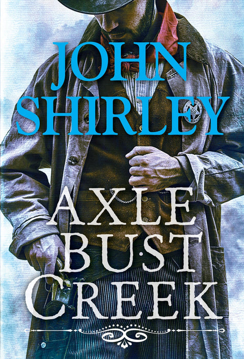 Axle Bust Creek (Un western de Cleve Trewe)