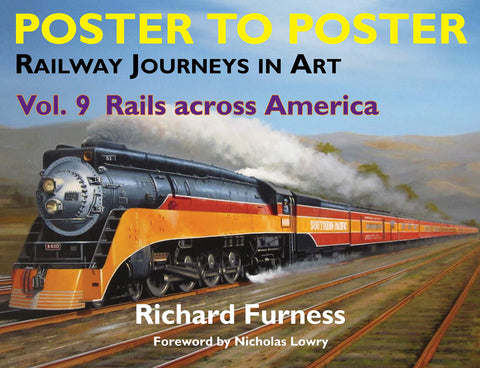 Railway Journeys in Art Volume 9: Rails across America (Poster to Poster)