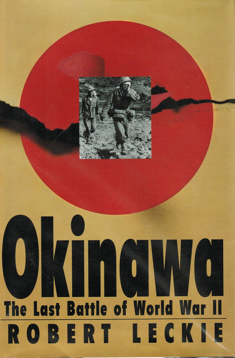 Okinawa: The Last Battle of World War II