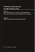 Artificial Intelligence: An MIT Perspective: Expert Problem Solving, Natural Language Understanding and Intelligent Computer Coaches, Representation and Learning: Volume 1
