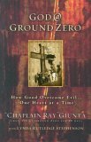 Dieu, Ground Zero : comment le bien a triomphé du mal… un cœur à la fois