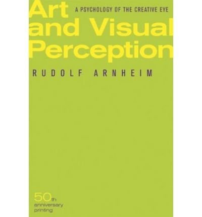 Arnheim : Art et perception visuelle : Psychologie de l'œil créateur, nouvelle version, 2e édition (relié)