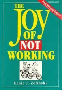 La joie de ne pas travailler