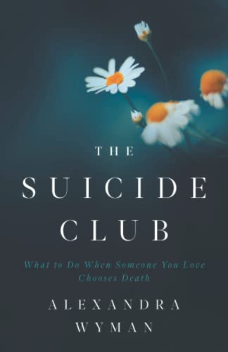 Le Suicide Club : Que faire quand quelqu’un que vous aimez choisit la mort