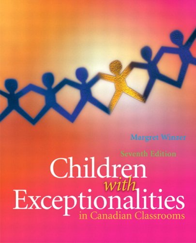 Children with Exceptionalities in Canadian Classrooms (7th Edition)