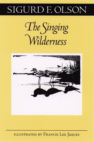 Singing Wilderness (A Fesler-Lampert Minnesota Heritage Book)