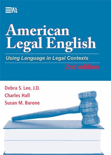 L’anglais juridique américain, 2e édition : utiliser la langue dans des contextes juridiques