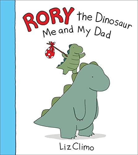 Rory le Dinosaure : Moi et Mon Papa