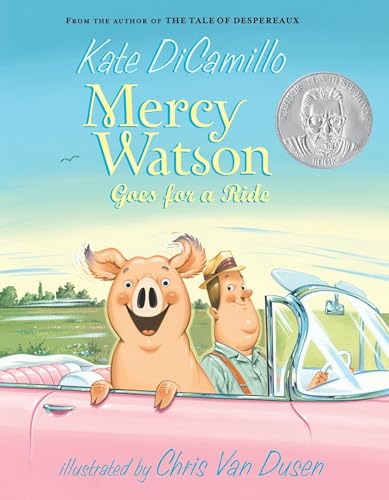 Mercy Watson part faire un tour : (Un livre à chapitres drôle et touchant sur une adorable truie qui adore les tartines - Parfait pour les jeunes lecteurs et les enfants de 5 à 7 ans de la maternelle au CE2)