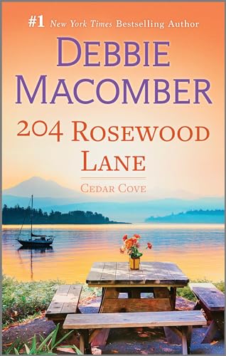 204 Rosewood Lane: A Novel – A Clean and Wholesome Contemporary Romance Set in a Charming Small Town (Cedar Cove, 2)
