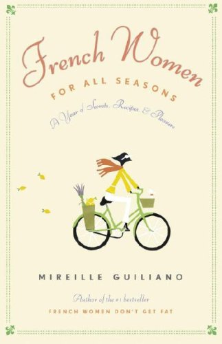 Les Françaises pour toutes les saisons : une année de secrets, de recettes et de plaisir
