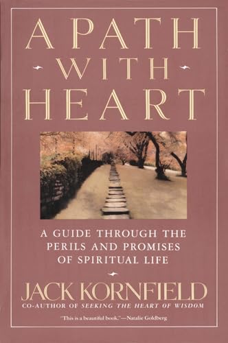 Un chemin de cœur : Un guide à travers les périls et les promesses de la vie spirituelle