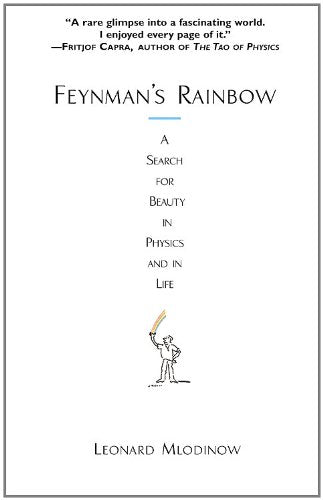 L'arc-en-ciel de Feynman : à la recherche de la beauté en physique et dans la vie
